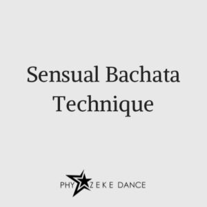 Sensual Bachata Technique